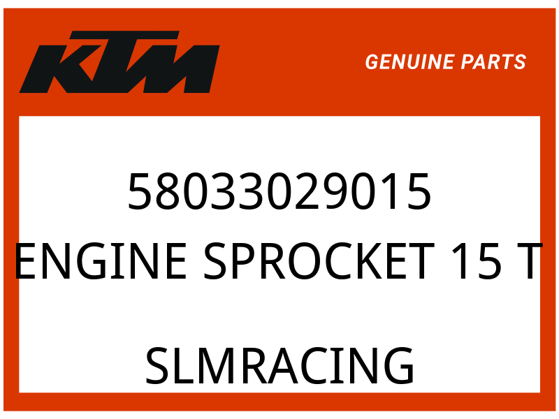 KTM OEM Part 58033029015 ENGINE SPROCKET 15 T