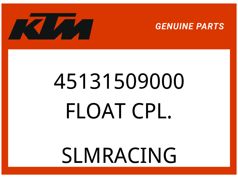 KTM OEM Part 45131509000 FLOAT CPL.
