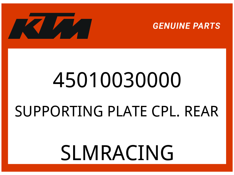 KTM OEM Part 45010030000 SUPPORTING PLATE CPL. REAR