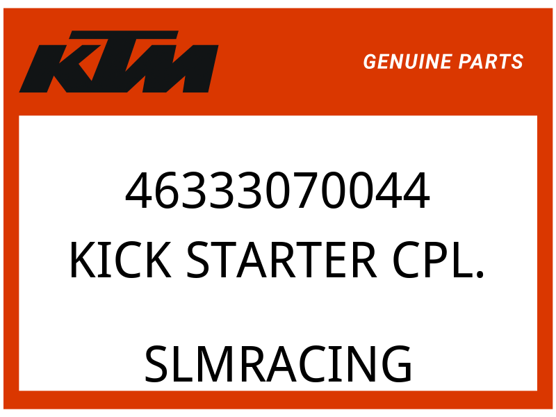 KTM OEM Part 46333070044 KICK STARTER CPL.